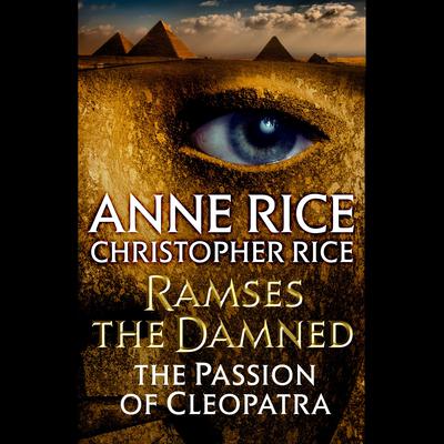 Ramses the Damned: The Passion of Cleopatra: The Passion of Cleopatra Audiobook, by 
