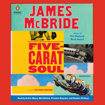 Five-Carat Soul Audiobook, by James McBride