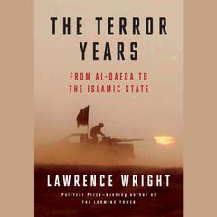 The Terror Years: From al-Qaeda to the Islamic State Audiobook, by 