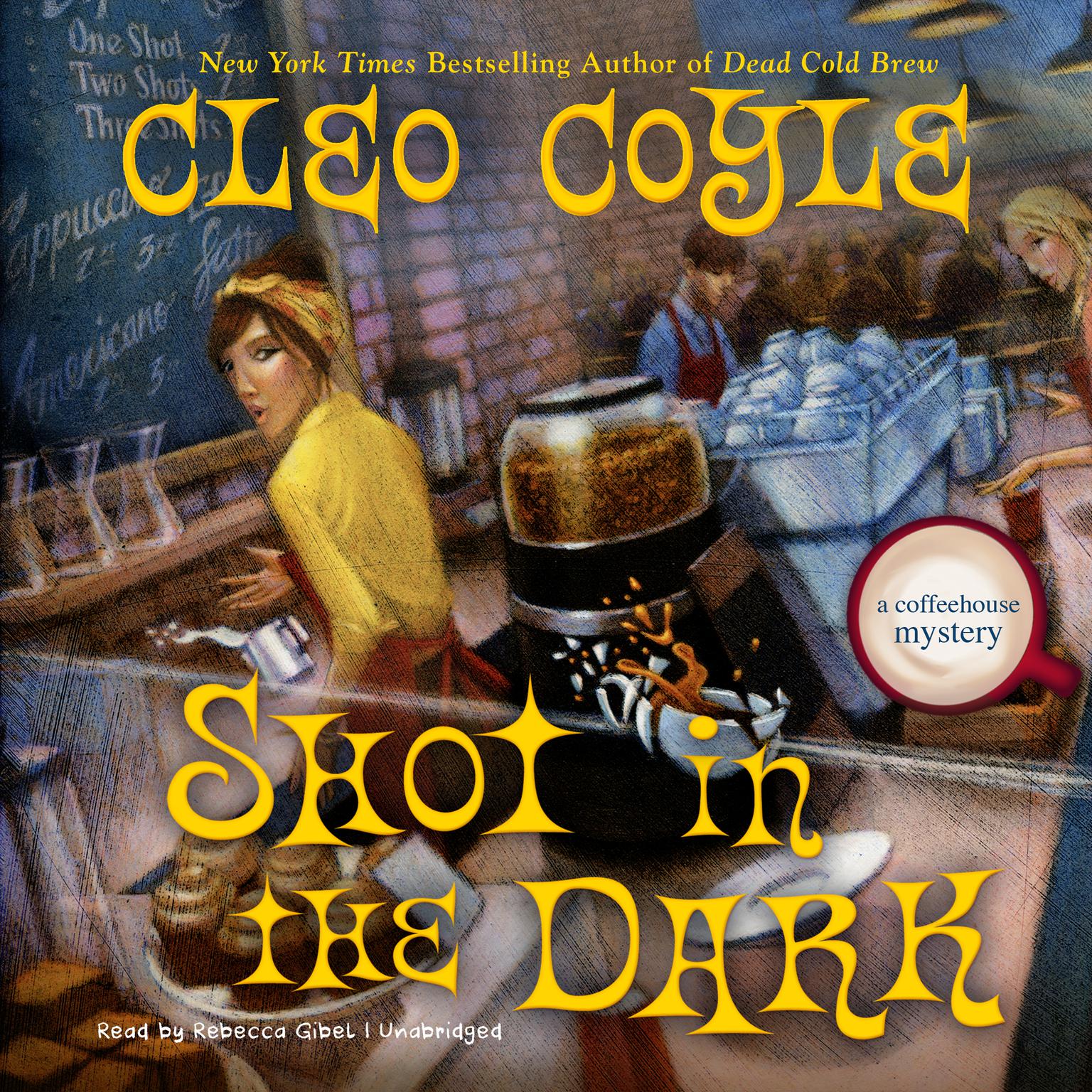 Shot in the Dark Audiobook, by Cleo Coyle