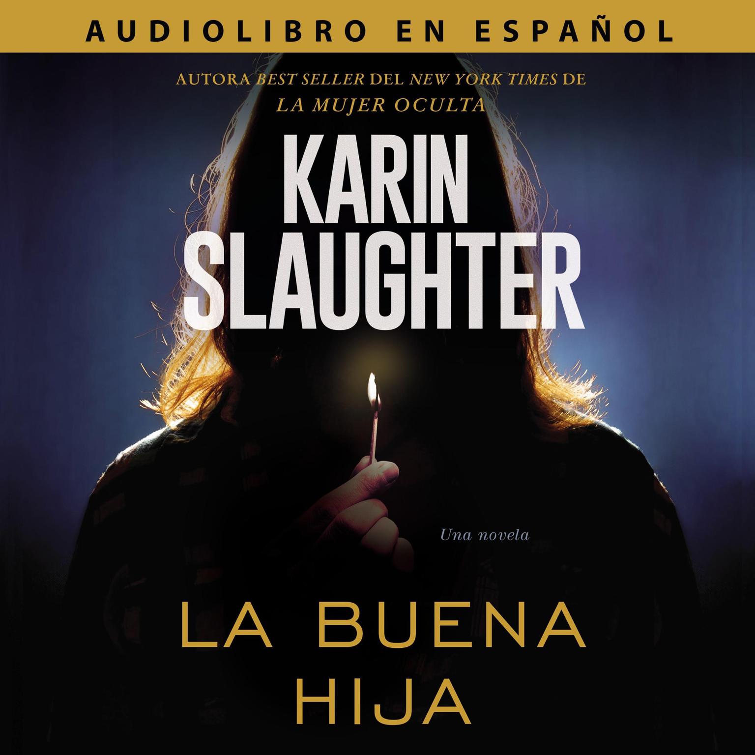 La buena hija Audiobook, by Karin Slaughter