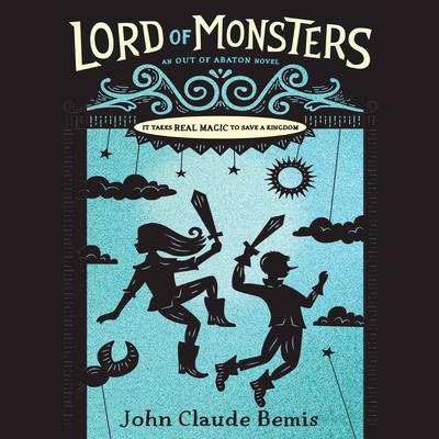 Out of Abaton, Book 2 Lord of Monsters: Out of Abaton, Book 2 Audiobook, by John Claude Bemis