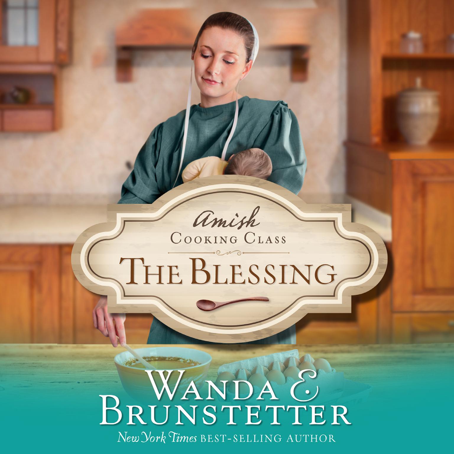 The Blessing Audiobook, by Wanda E. Brunstetter