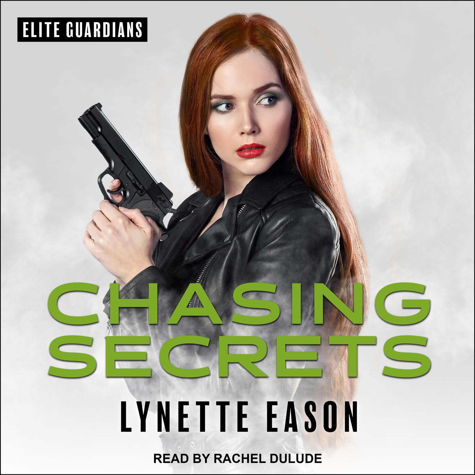 Chasing Secrets Audiobook, by Lynette Eason