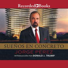 Suenos en concreto (Concrete Dreams) Audiobook, by Jorge Pérez