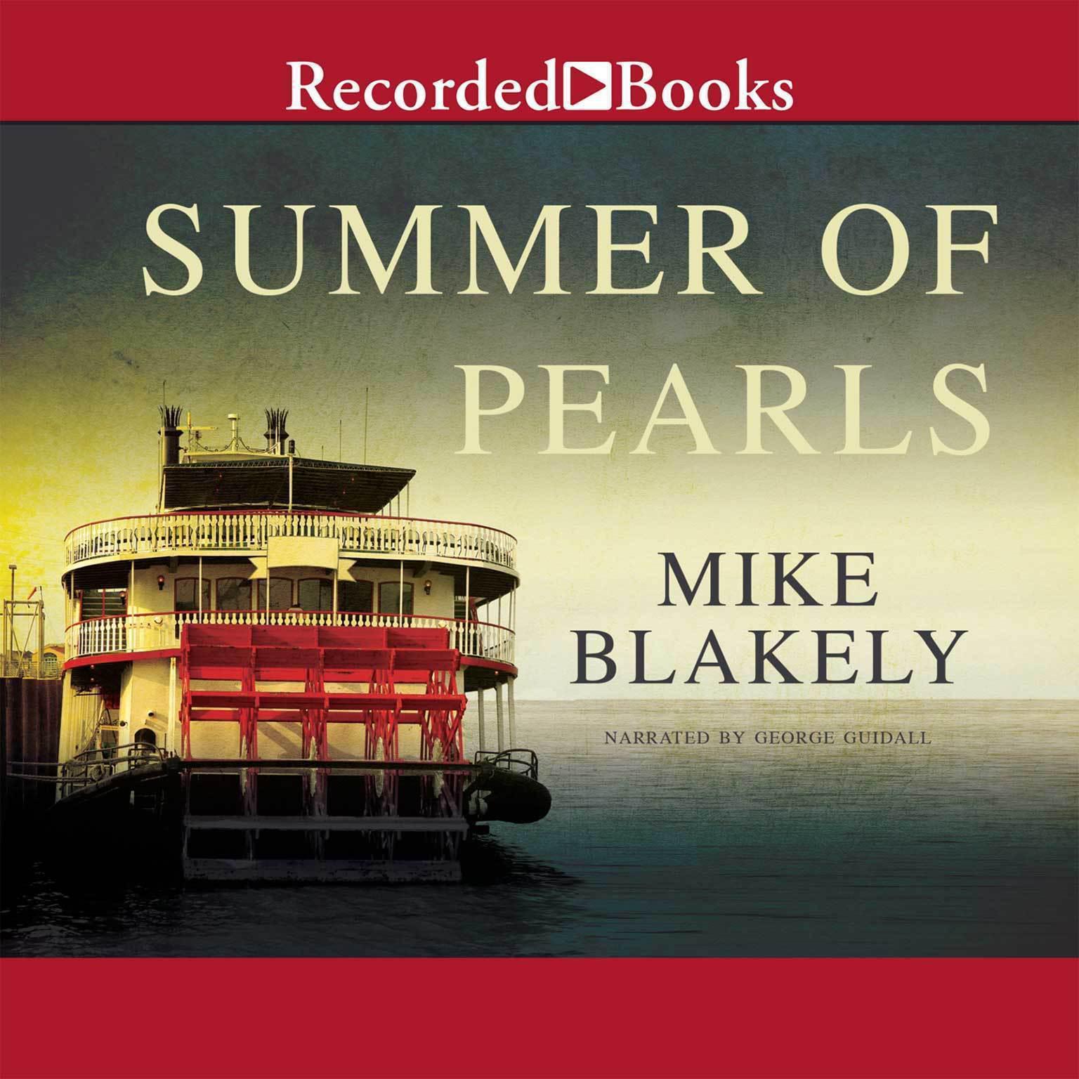 Summer of Pearls Audiobook, by Mike Blakely