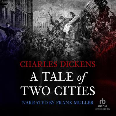 A Tale of Two Cities Audiobook, by 
