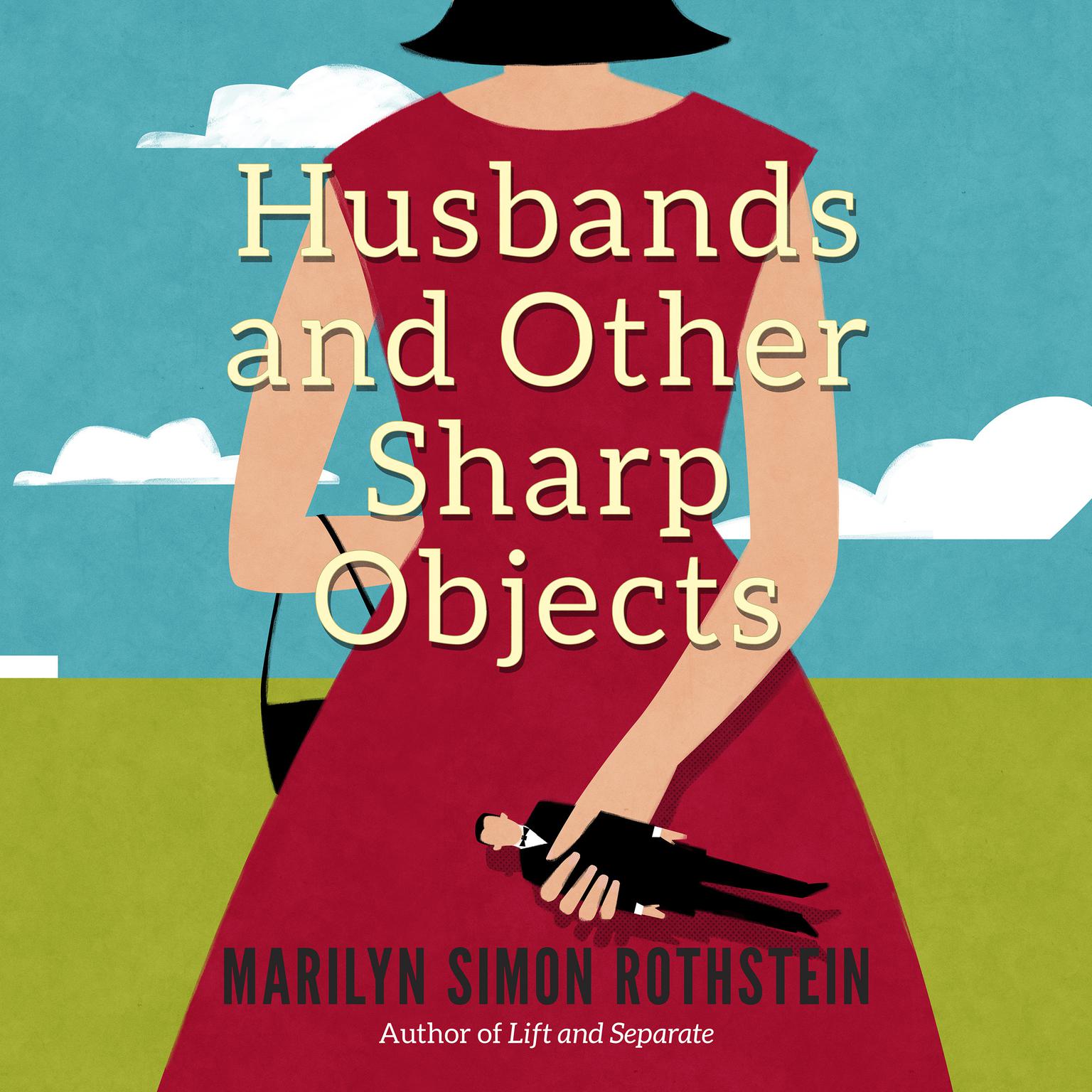 Husbands and Other Sharp Objects Audiobook, by Marilyn Simon Rothstein