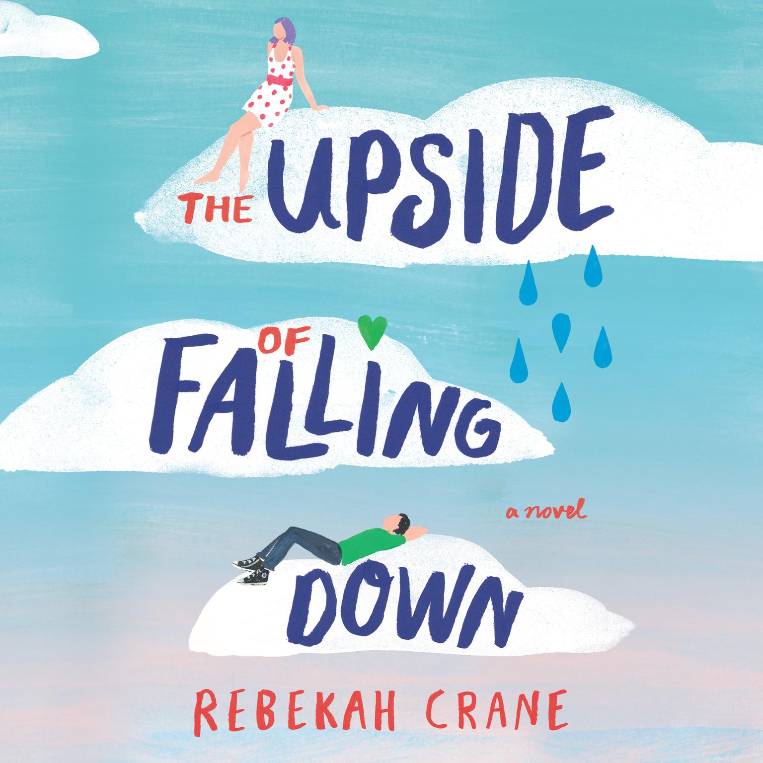 The Upside of Falling Down Audiobook, by Rebekah Crane