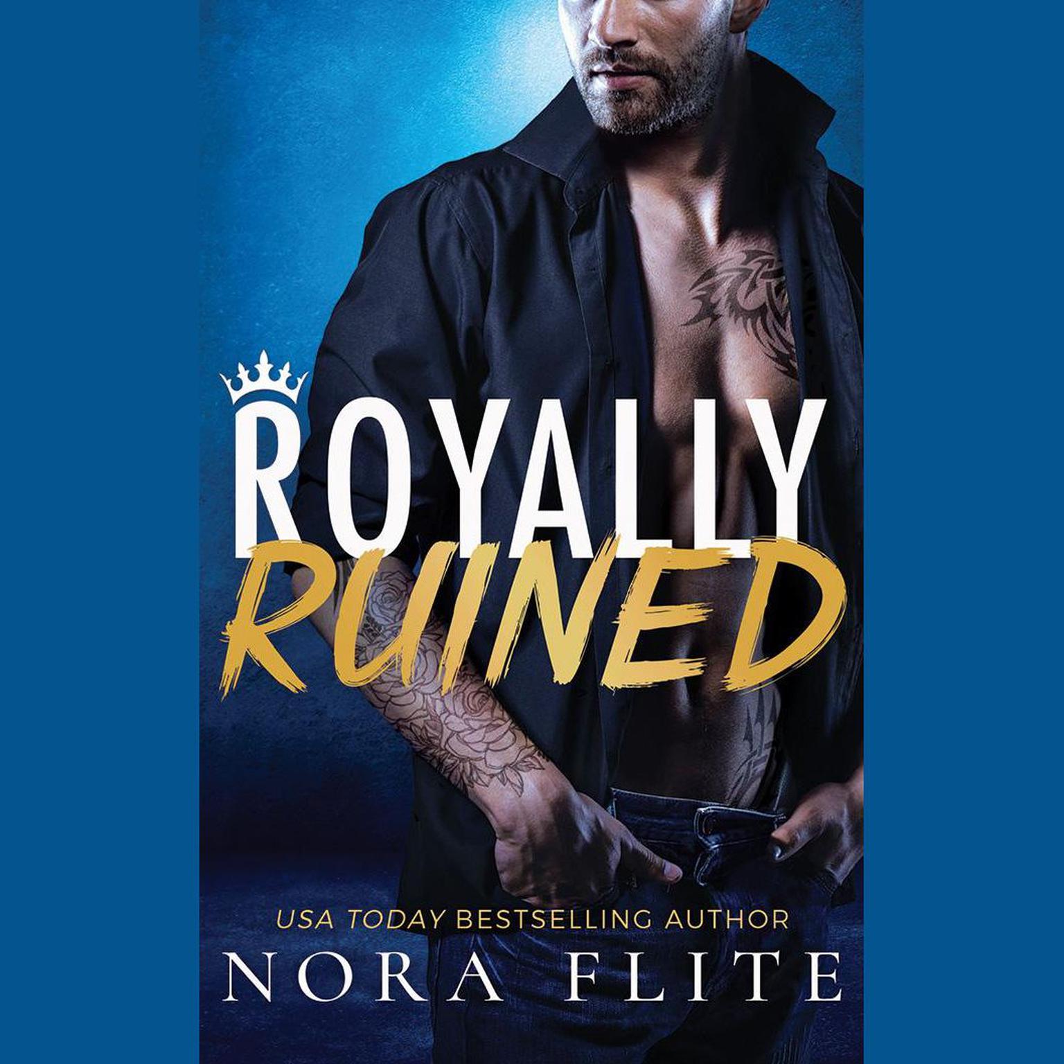 Royally Ruined Audiobook, by Nora Flite