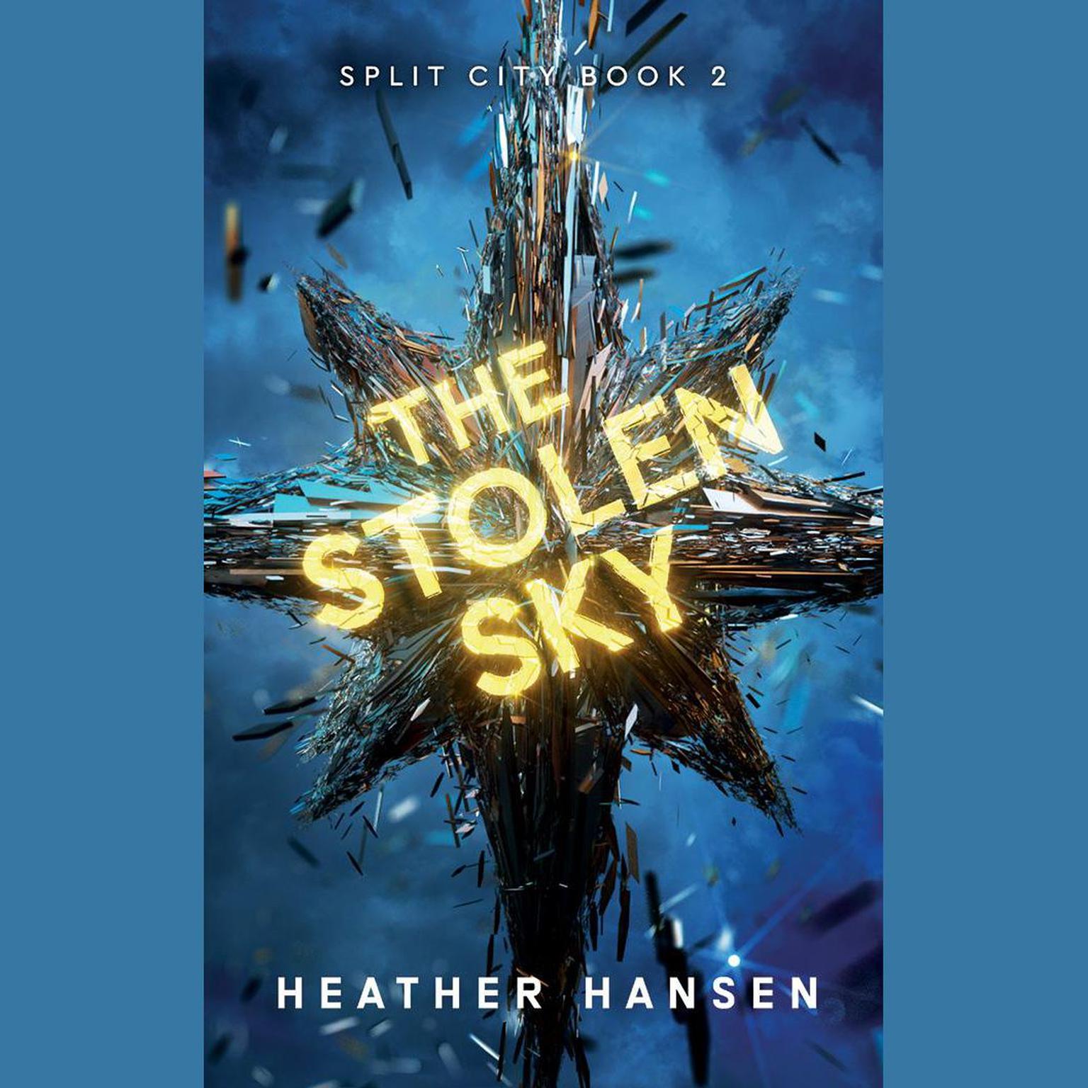 The Stolen Sky Audiobook, by Heather Hansen