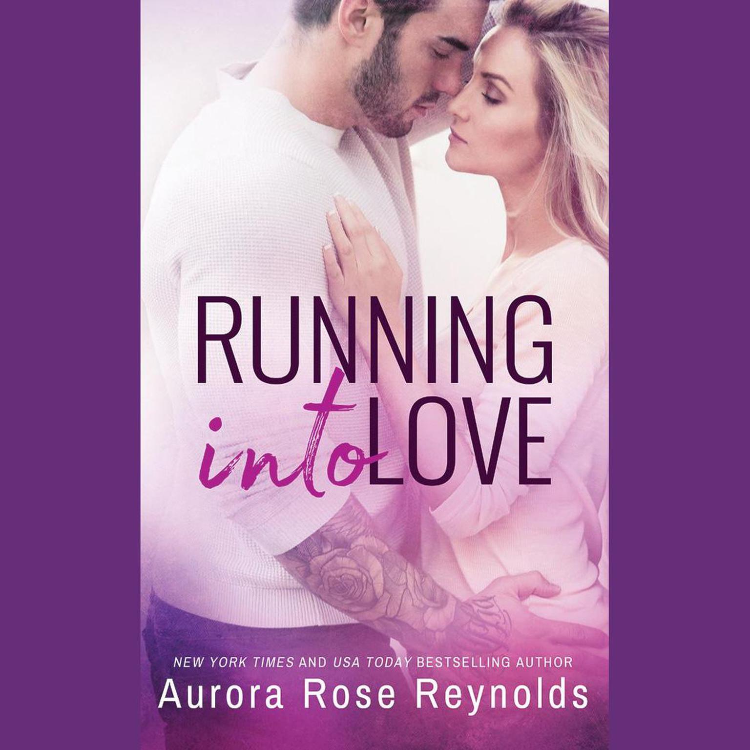 Running Into Love Audiobook, by Aurora Rose Reynolds