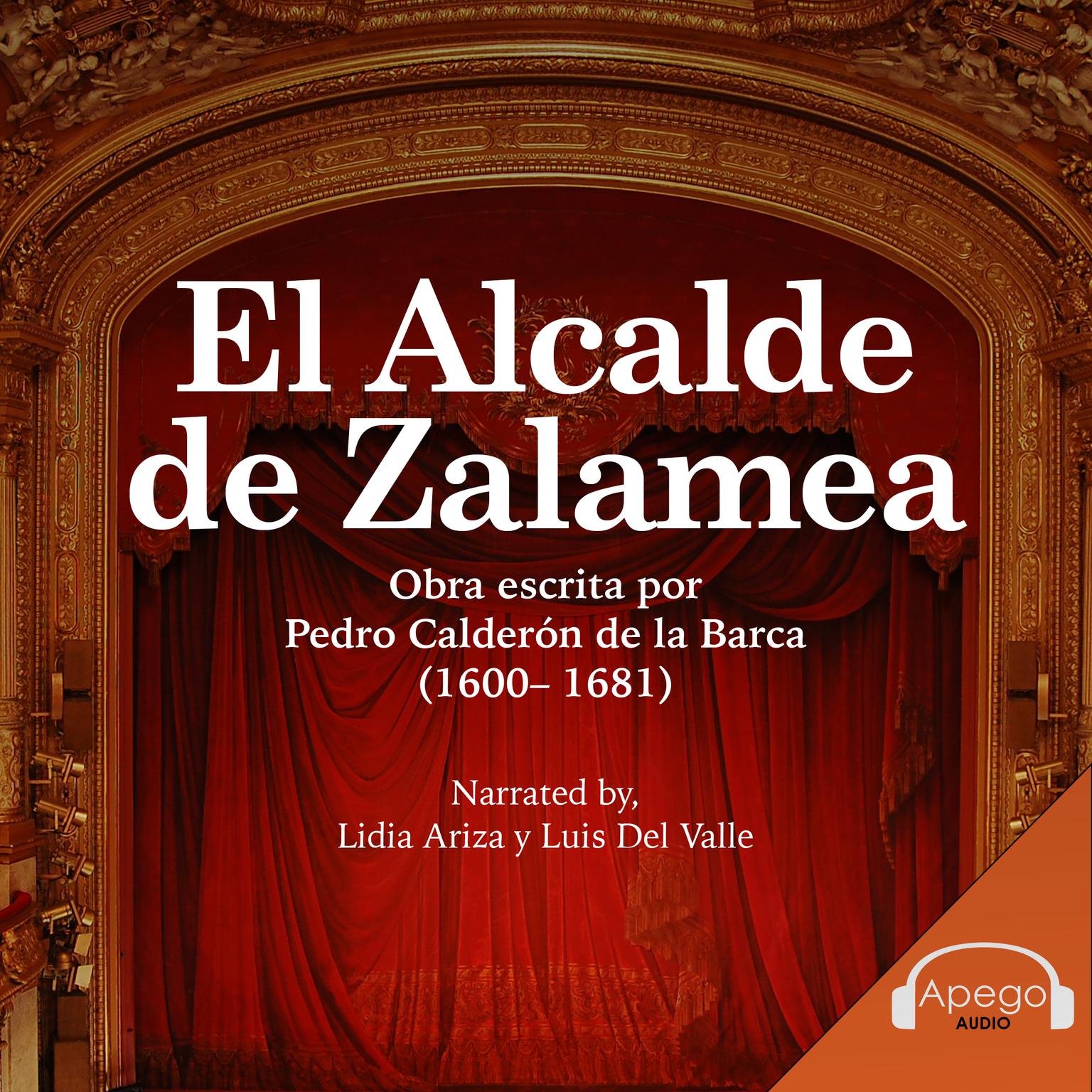 El Alcalde de Zalamea: A Spanish Play Audiobook, by Pedro Calderón de la Barca