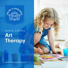 Art Therapy Audiobook, by Centre of Excellence