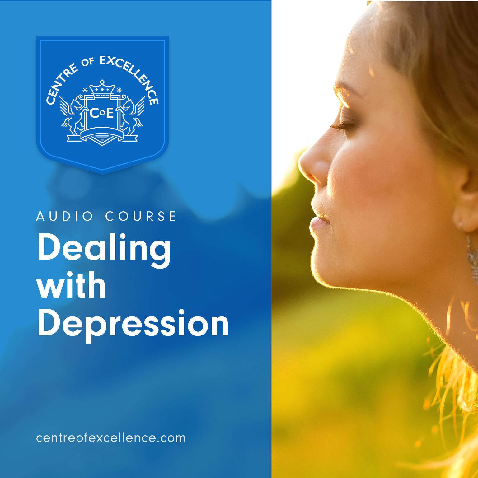 Dealing With Depression Audiobook, by Centre of Excellence