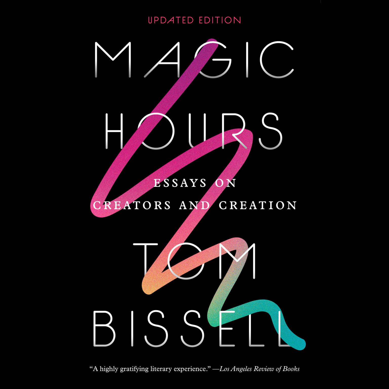 Magic Hours Audiobook, by Tom Bissell