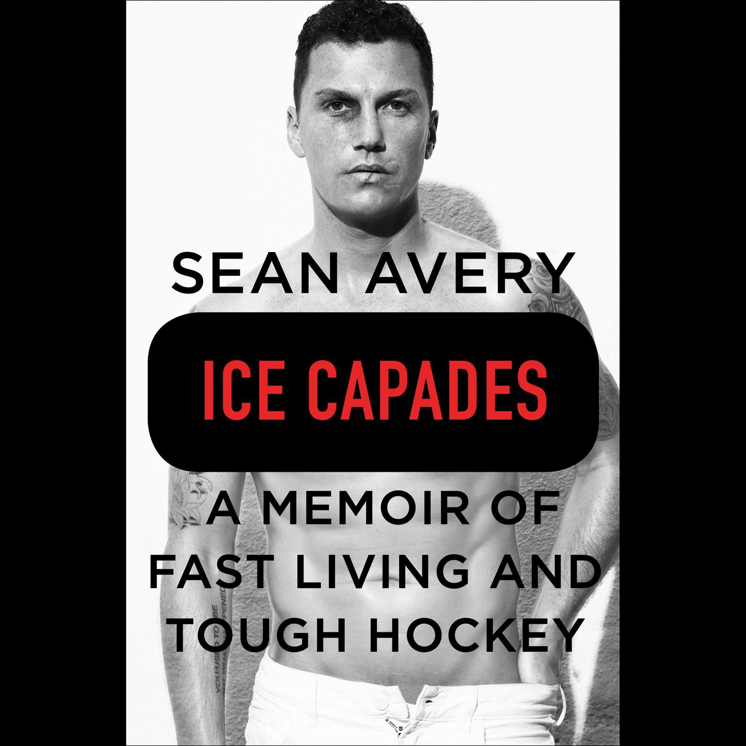 Ice Capades: A Memoir of Fast Living and Tough Hockey Audiobook, by Michael McKinley