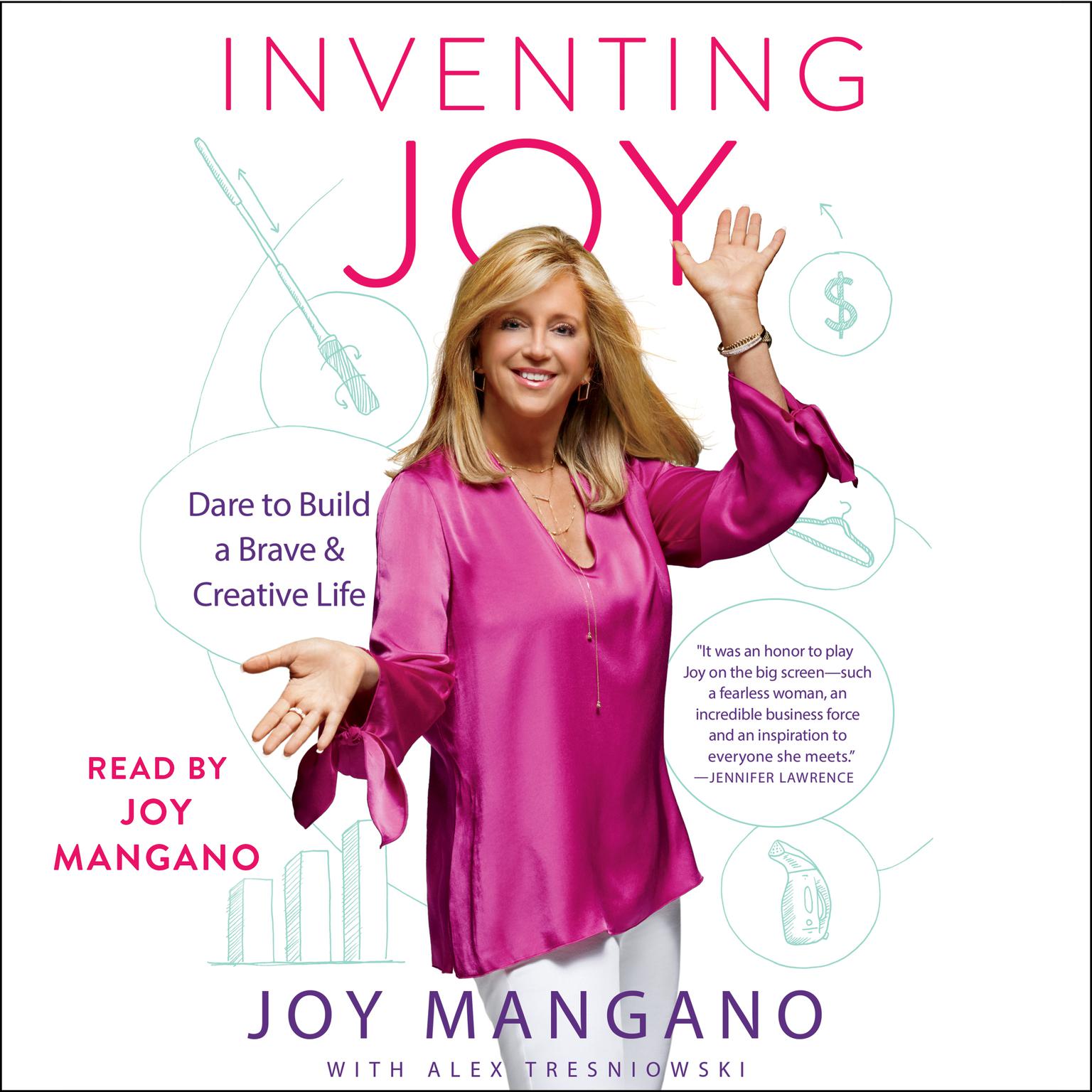 Inventing Joy: Dare to Build a Brave & Creative Life Audiobook, by Joy Mangano