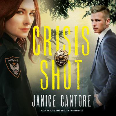 Crisis Shot  Audiobook, by Janice Cantore