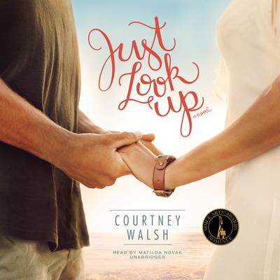 Just Look Up  Audiobook, by Courtney Walsh