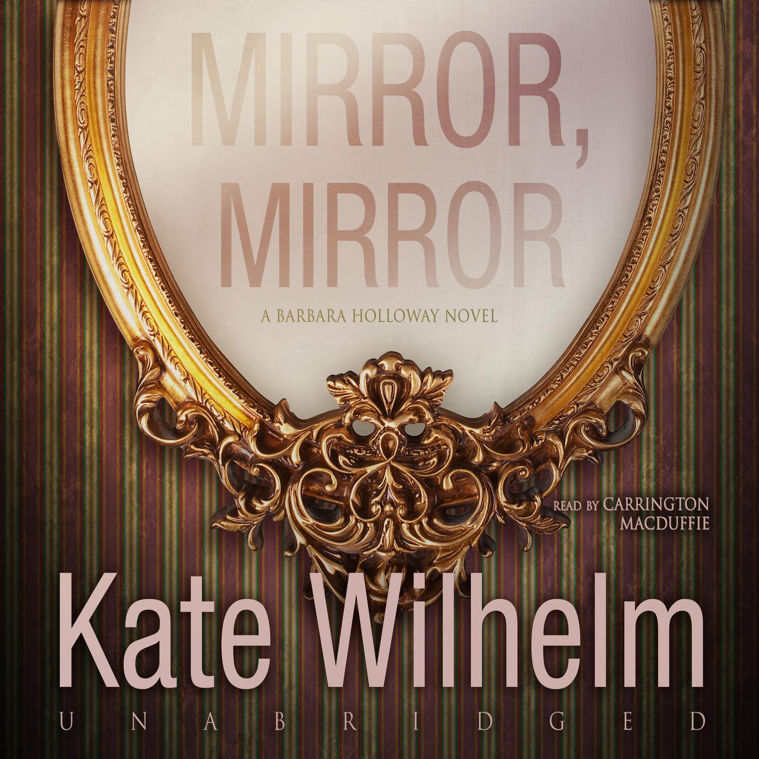 Mirror, Mirror  Audiobook, by Kate Wilhelm