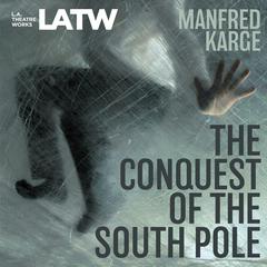 The Conquest of the South Pole Audiobook, by Calvin MacLean