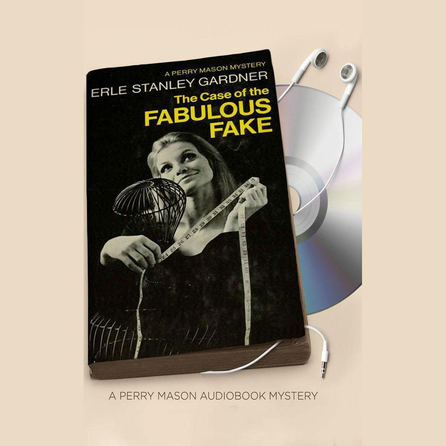 The Case of the Fabulous Fake Audiobook, by Erle Stanley Gardner