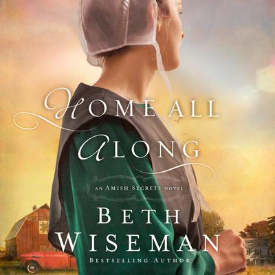 Home All Along Audiobook, by Beth Wiseman