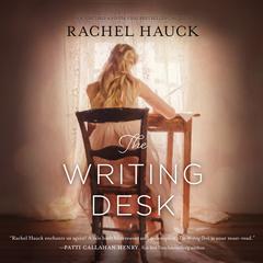 The Writing Desk Audiobook, by Rachel Hauck
