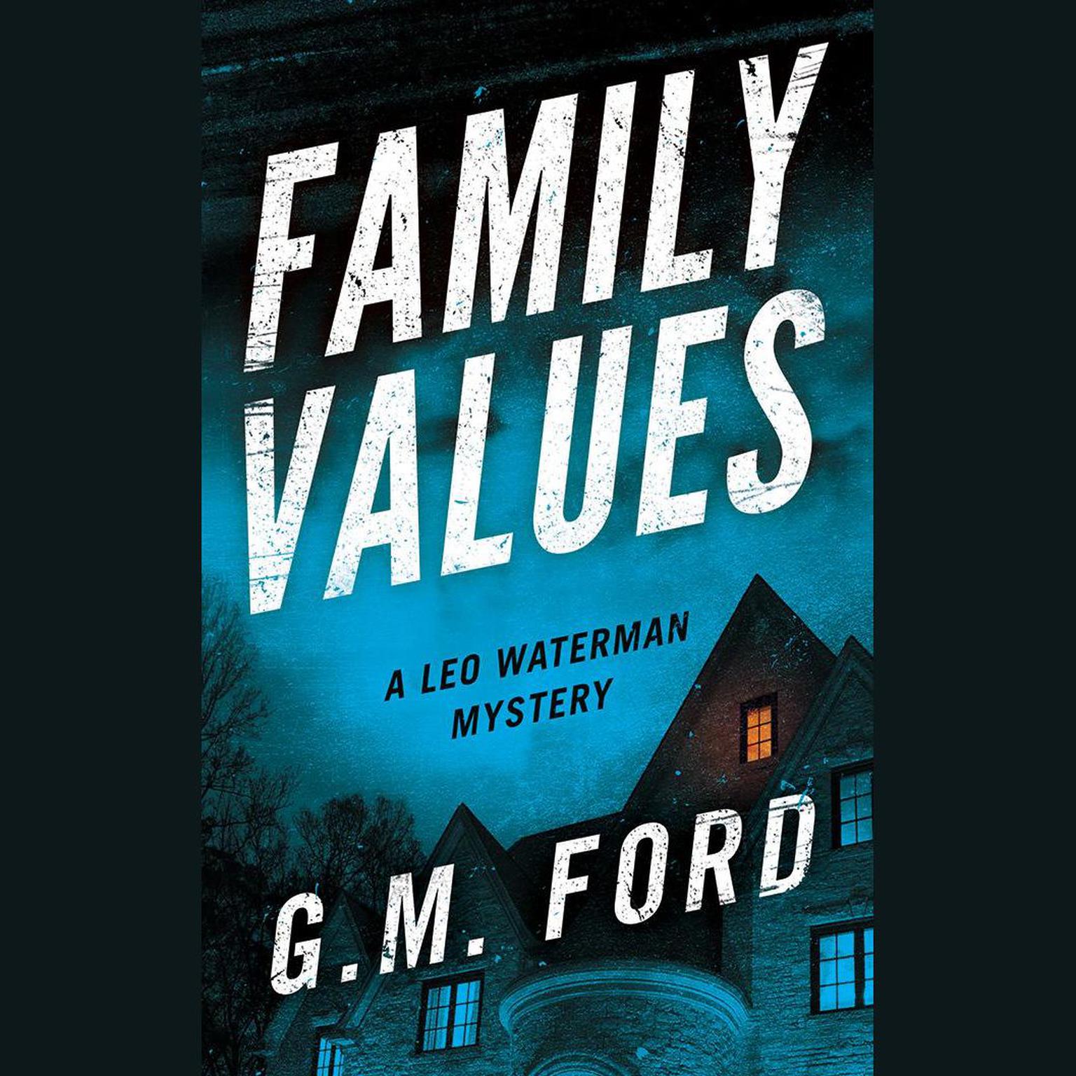Family Values Audiobook, by G. M. Ford