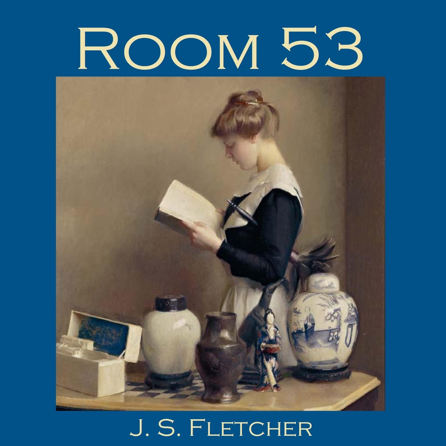 Room 53 Audiobook, by J. S. Fletcher