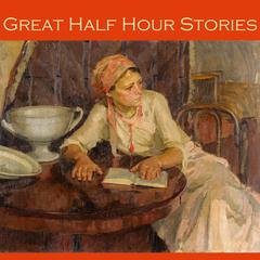 Great Half Hour Stories Audiobook, by various authors