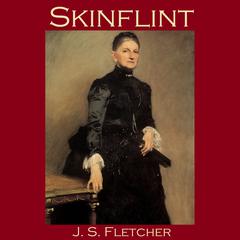 Skinflint Audiobook, by J. S. Fletcher
