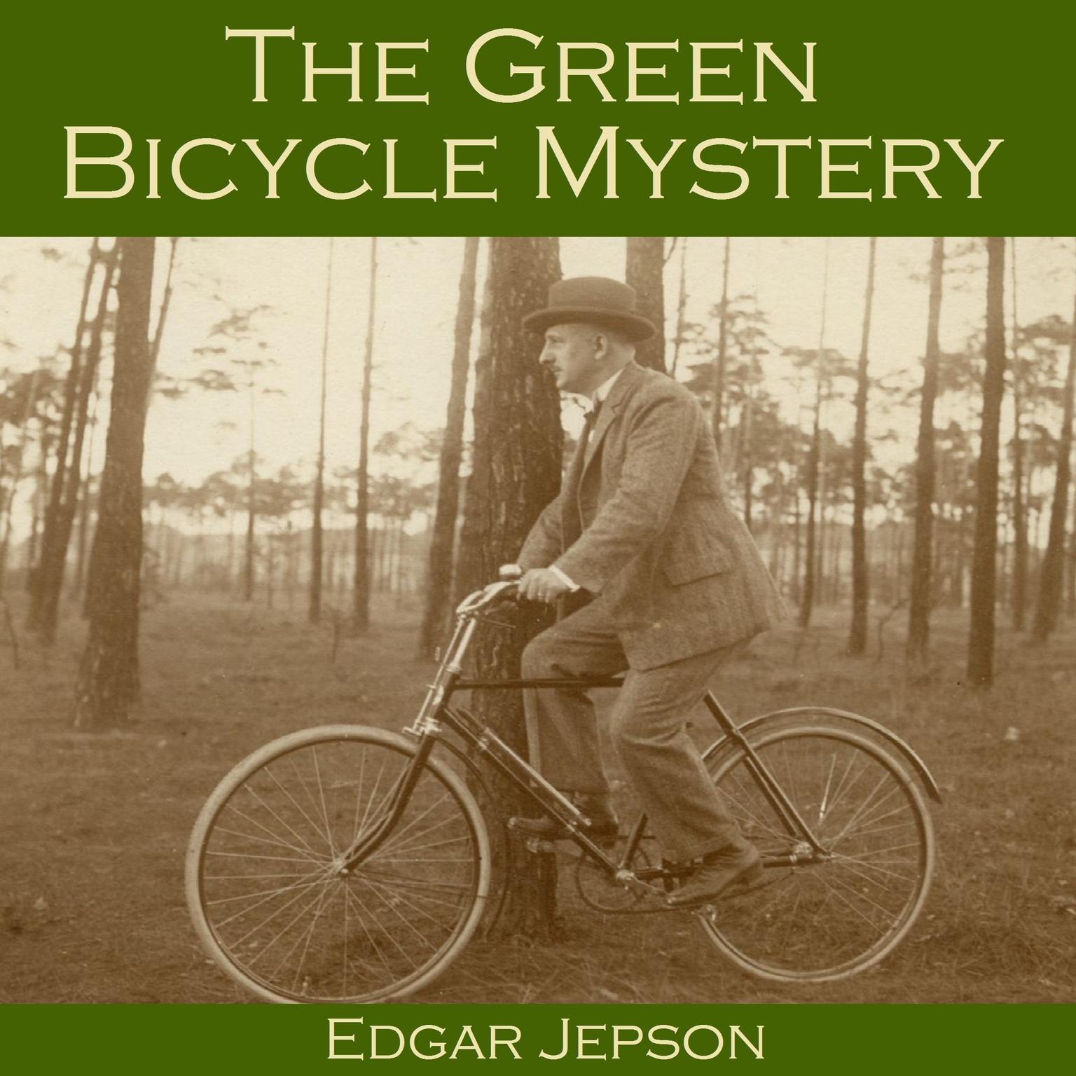 The Green Bicycle Mystery Audiobook, by Edgar  Jepson