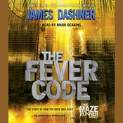 The Fever Code (Maze Runner, Book Five; Prequel)