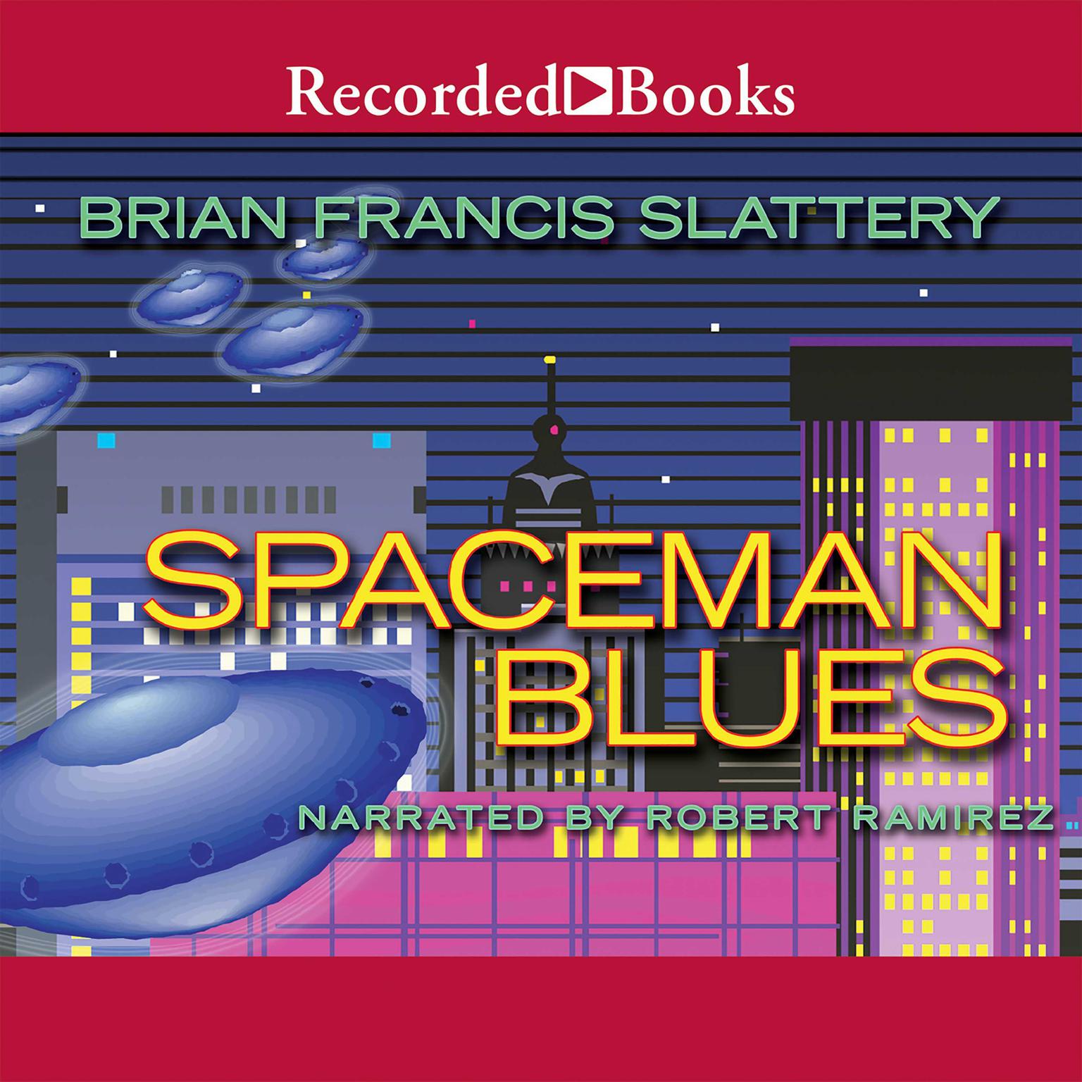 Spaceman Blues: A Love Song Audiobook, by Brian Francis Slattery