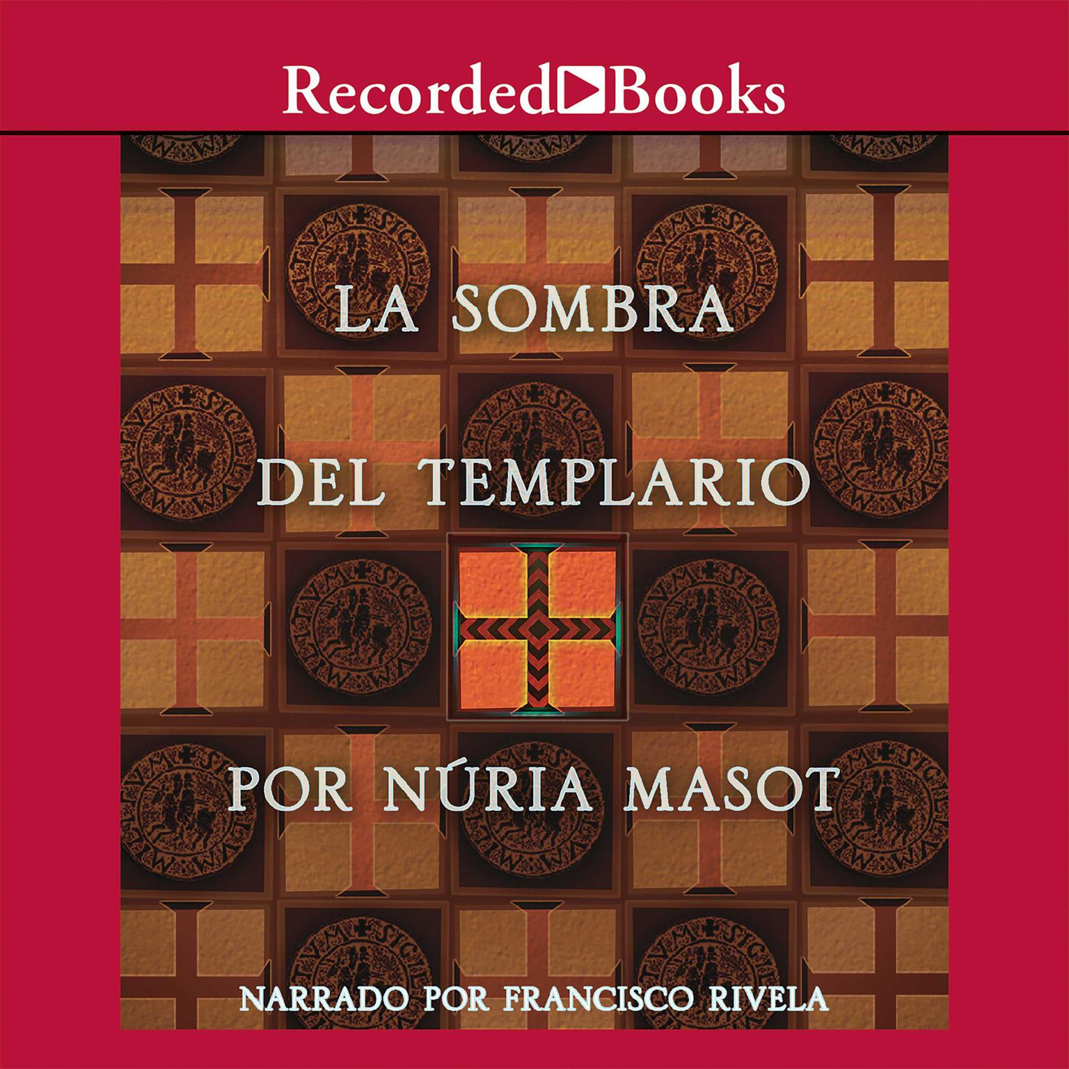 La sombra del Templario (The Shadow of the Templar) Audiobook, by Núria Masot