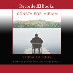 Sonata for Miriam: A Novel Audiobook, by Linda Olsson