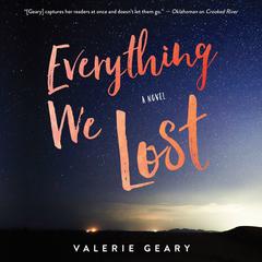 Everything We Lost: A Novel Audiobook, by Valerie Geary