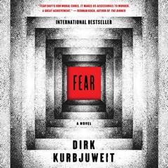 Fear: A Novel Audiobook, by Dirk Kurbjuweit