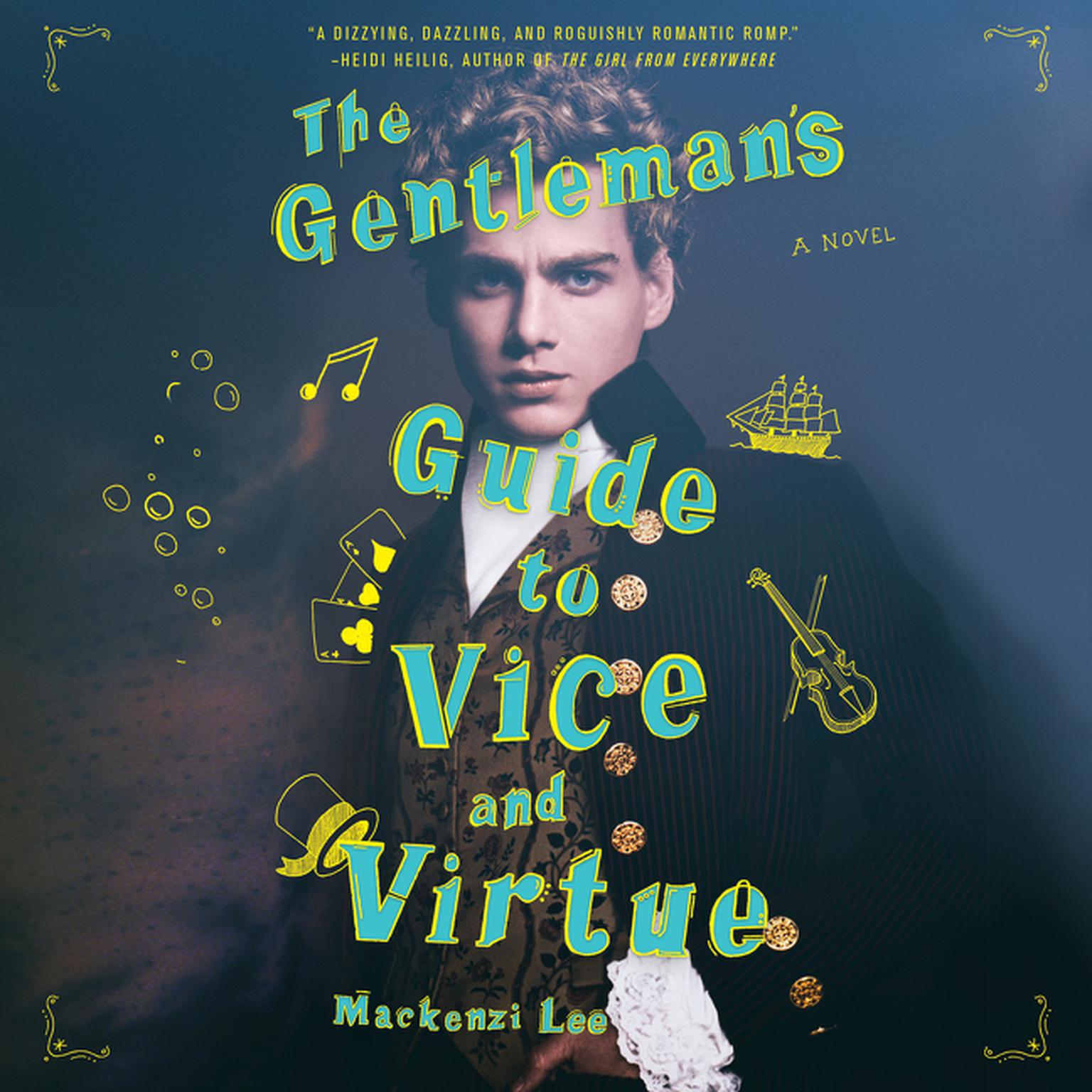 The Gentlemans Guide to Vice and Virtue Audiobook, by Mackenzi Lee