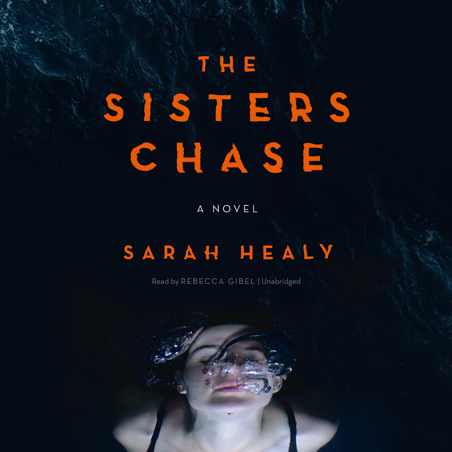 The Sisters Chase Audiobook, by Sarah Healy