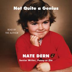 Not Quite a Genius Audiobook, by Nate Dern