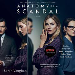 Anatomy of a Scandal: A Novel Audiobook, by Sarah Vaughan