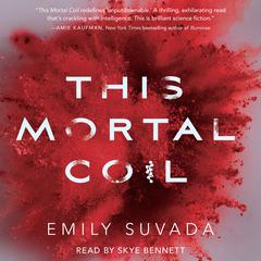 This Mortal Coil Audiobook, by 