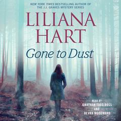 Gone to Dust Audiobook, by Liliana Hart