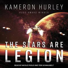 The Stars Are Legion Audiobook, by Kameron Hurley