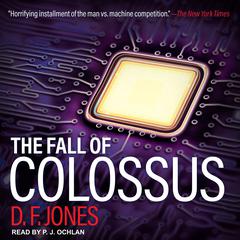 The Fall of Colossus  Audiobook, by D. F. Jones