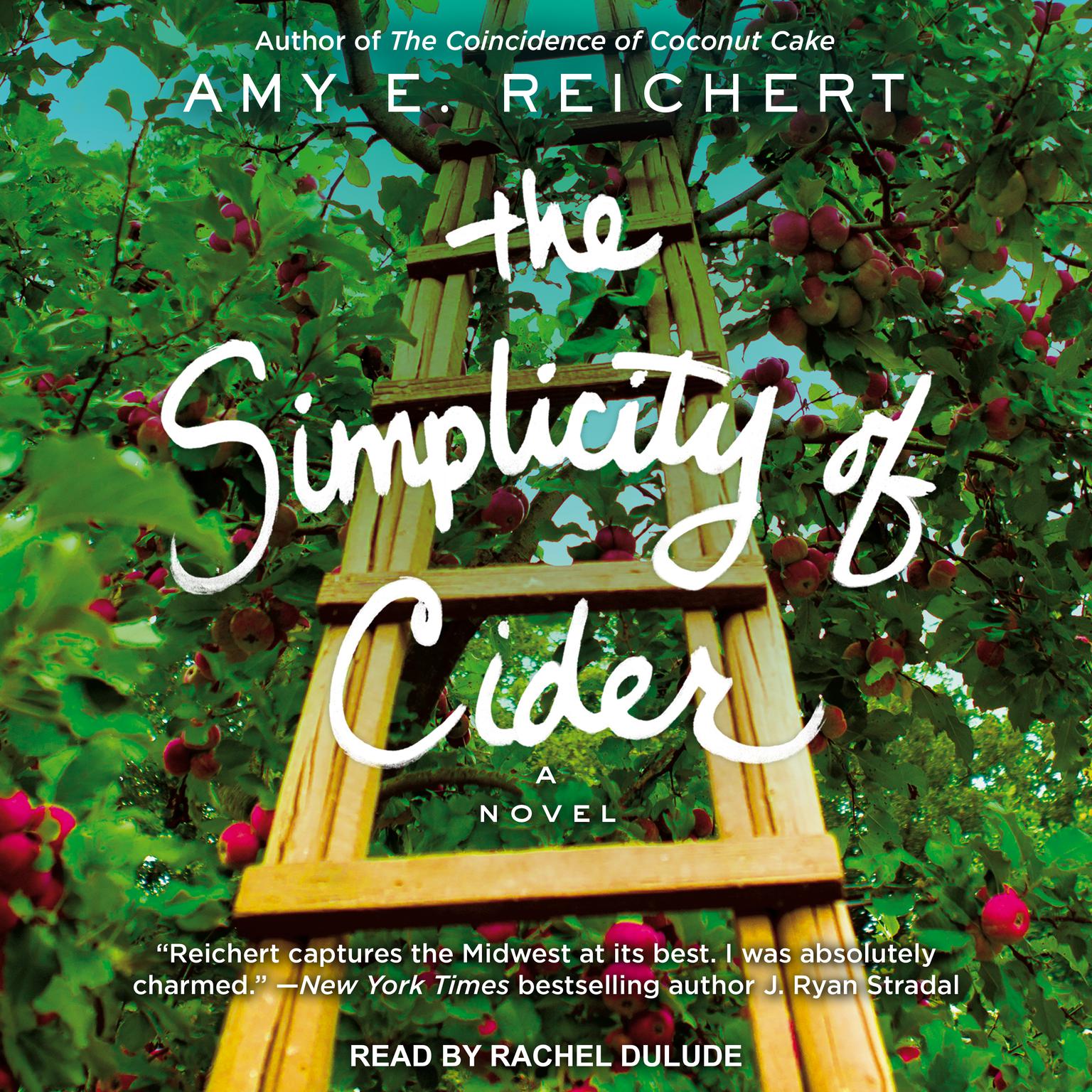The Simplicity of Cider Audiobook, by Amy E. Reichert
