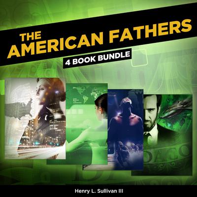THE AMERICAN FATHERS (4 Book Bundle) Audiobook, by 